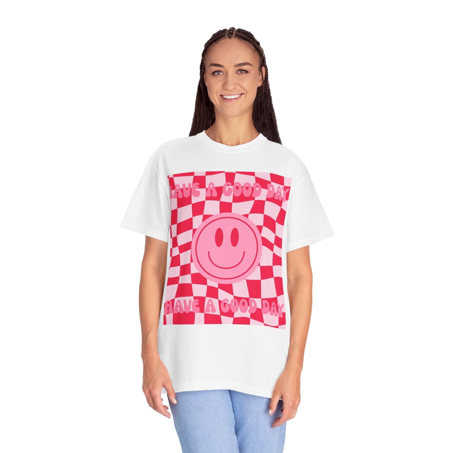 Have A Good Day Women's T-shirt
