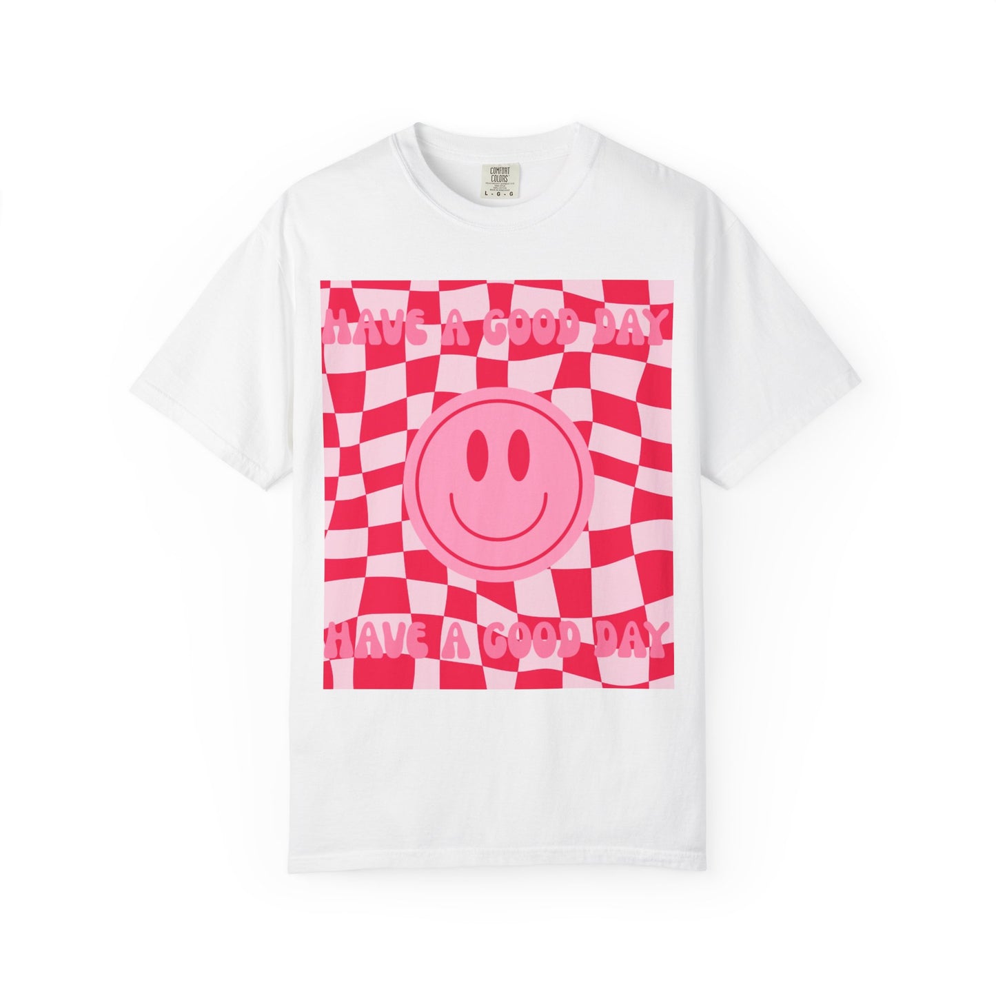 Have A Good Day Women's T-shirt