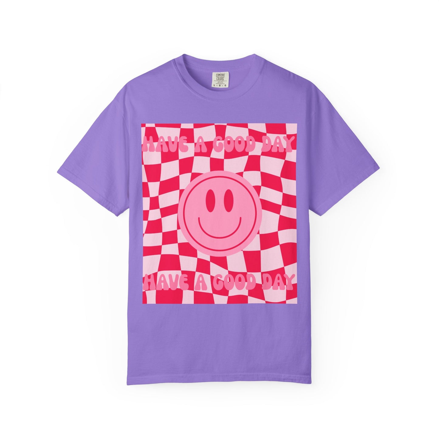 Have A Good Day Women's T-shirt