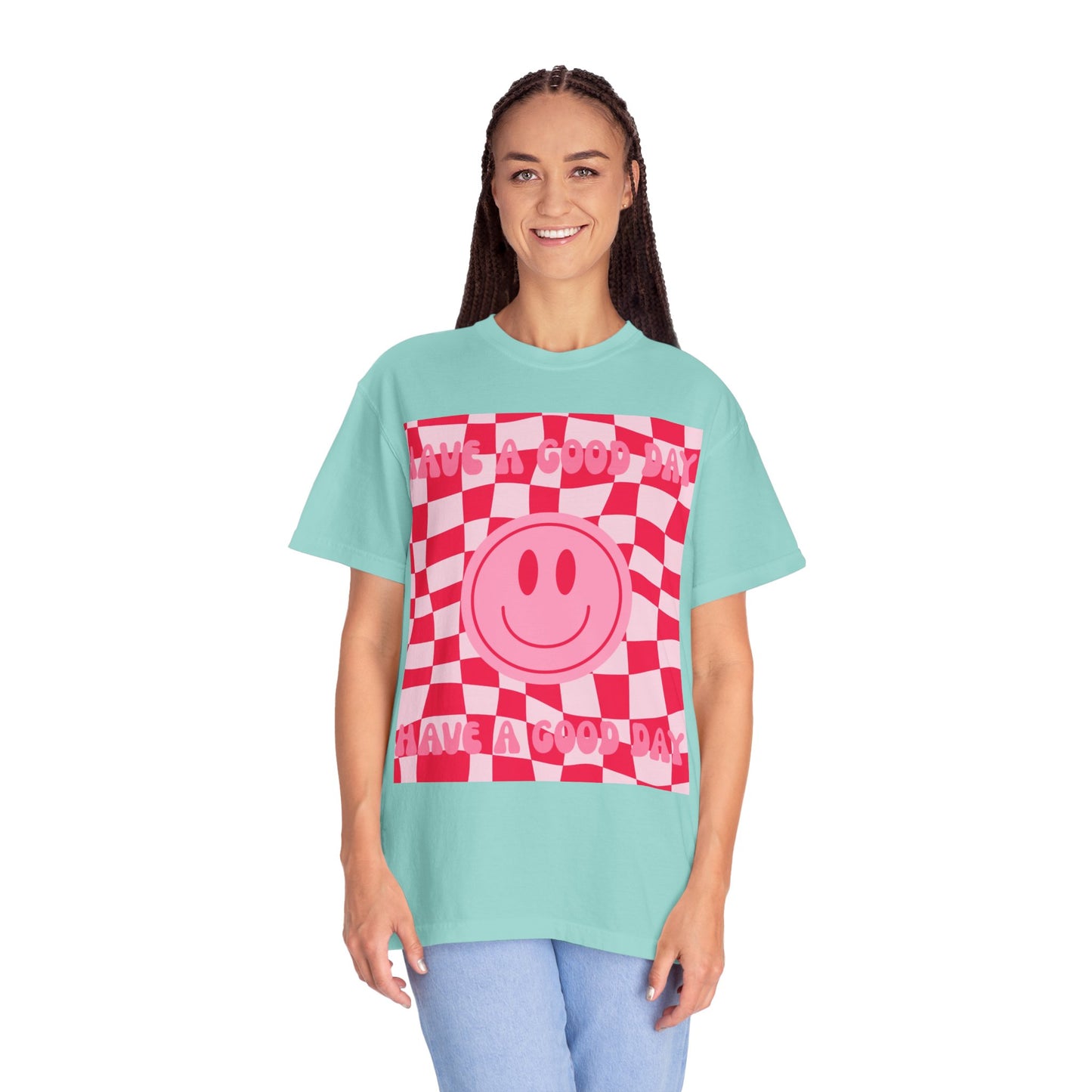 Have A Good Day Women's T-shirt
