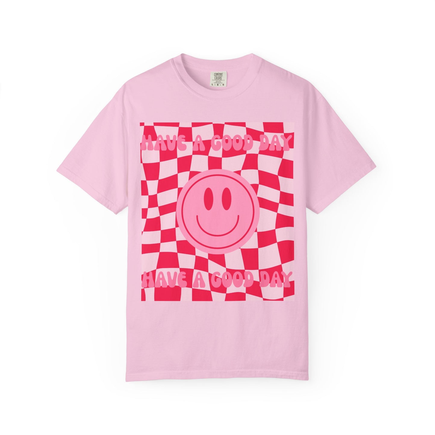 Have A Good Day Women's T-shirt