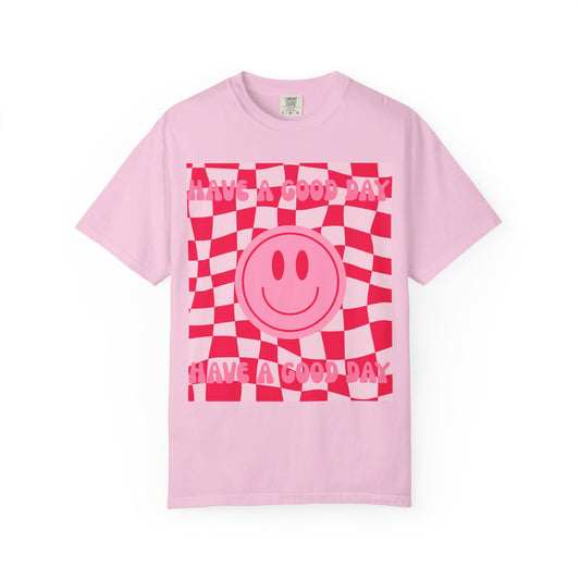 Have A Good Day Women's T-shirt